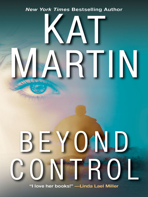 Title details for Beyond Control by Kat Martin - Wait list